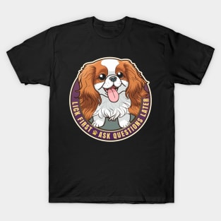 Lick First Cavalier King Charles Spaniel Design T-Shirt